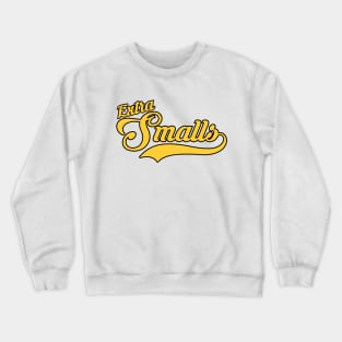 Extra Smalls Crewneck Sweatshirt